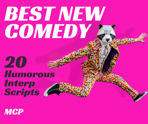 Save 50%! Best New Comedy: 20 Fresh Humorous Interp Pieces for Guys & Girls