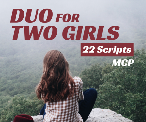 Duo for Two Girls – 22 Scripts – Download Scripts for Two Female Performers